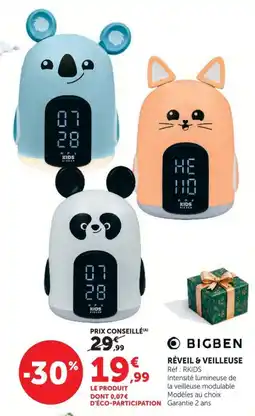 Hyper U BIGBEN RÉVEIL & VEILLEUSE offre