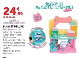 Hyper U GABBY ET LA MAISON MAGIQUE PLAYSET DELUXE offre