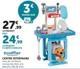 Hyper U ecoiffier CENTRE VETERINAIRE offre
