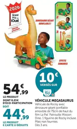 Hyper U VÉHICULE MEGASAURUS offre