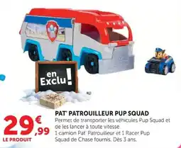Hyper U PAT' PATROUILLEUR PUP SQUAD offre