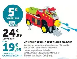 Hyper U La Pat' Patrouille Véhicule Rescue Responder Marcus offre