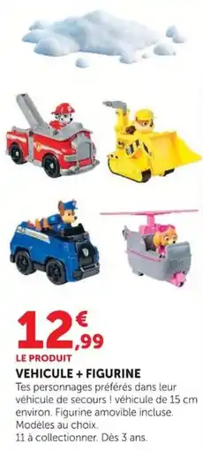 Hyper U Paw patrol vehicule + figurine offre