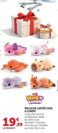 Hyper U HUG A LUMPS PELUCHE LESTÉE offre