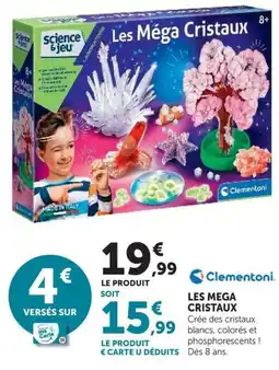 Hyper U Clementoni Les Méga Cristaux offre