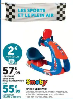 Hyper U Smoby spidey v8 driver offre
