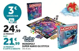 Hyper U Hasbro Games MONOPOLY SUPER MARIO OU STITCH offre