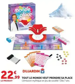 Hyper U DUJARDIN TOUT LE MONDE VEUT PRENDRE SA PLACE offre