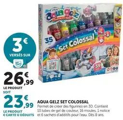 Hyper U Aqua Gelz Set Colossal offre