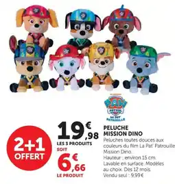 Hyper U PAW PATROL PELUCHE MISSION DINO offre