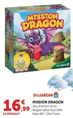 Hyper U Dujardin mission dragon offre