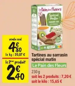 Les Comptoirs de la Bio Le Pain des Fleurs Tartines au sarrasin spécial matin offre