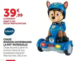 Hyper U vtech CHASE MISSION HOVERBOARD LA PAT' PATROUILLE offre