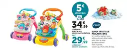 Hyper U Vtech super trotteur parlante 2 en 1 offre