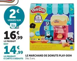 Hyper U Play-Doh LE MARCHAND DE DONUTS offre