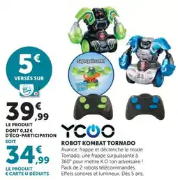 Hyper U YCOO ROBOT KOMBAT TORNADO offre