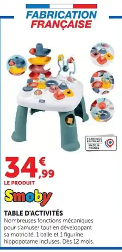 Hyper U Smoby TABLE D'ACTIVITÉS offre