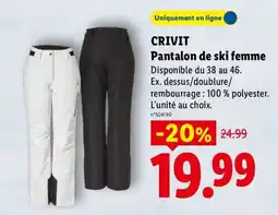 Lidl CRIVIT Pantalon de ski femme offre