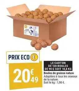 Gamm vert Tous - boules de graisse nature offre