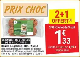 Gamm vert Pure family - boules de graisse offre