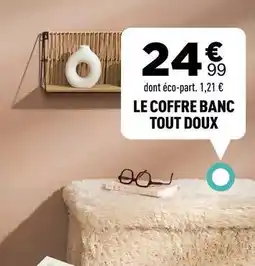 Centrakor Le coffre banc tout doux offre
