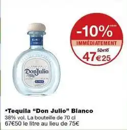 Monoprix Don julio - tequila offre