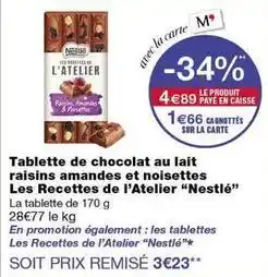 Monoprix Nestlé - tablette de chocolat au lait raisins amandes et noisettes offre