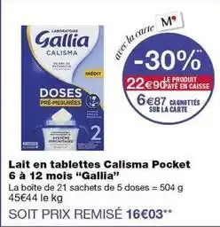 Monoprix Gallia - lait en tablettes calima pocket 6 à 12 mois gallia offre