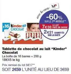 Monoprix Kinder - tablette de chocolat au lait chocolat offre