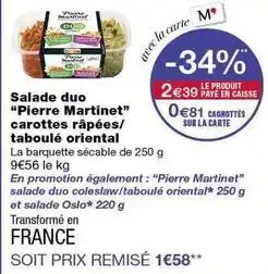 Monoprix Pierre martinet - salade duo offre