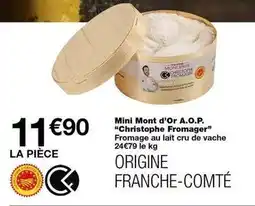 Monoprix Mini mont d'or a.o.p. christophe fromager offre