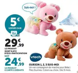 Hyper U Vtech - ourson 1, 2, 3 suis-moi offre