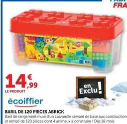 Hyper U Écoiffier - baril de 120 pieces abrick offre