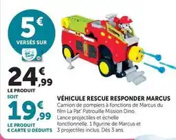Hyper U Véhicule rescue responder marcus offre