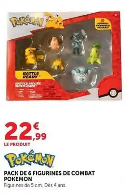 Super U Pokemon - pack de 6 figurines de combat offre