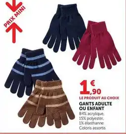 Hyper U Prix mini - gants adulte ou enfant offre