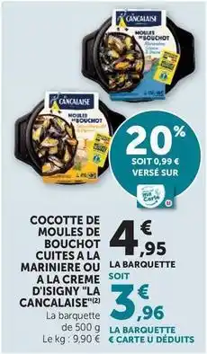 Hyper U La cancalaise - cocotte de moules de bouchot cuites a la marinière ou a la creme offre