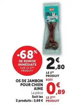 Hyper U Aime - os de jambon soit pour chien offre