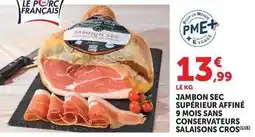 Hyper U Jambon sec supérieur affiné 9 mois sans conservateurs salaisons cros offre
