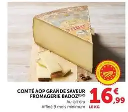Hyper U Fromagerie badoz - comté aop grande saveur offre
