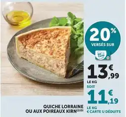 Hyper U Quiche lorraine ou aux poireaux kirin offre