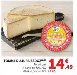 Hyper U Fromagerie badoz - tomme du jura offre