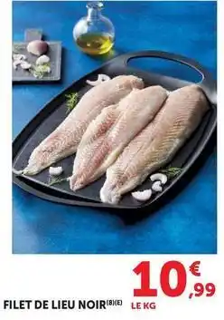 Super U Filet de lieu noir offre