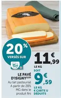 Super U Le pavé d'isingny offre