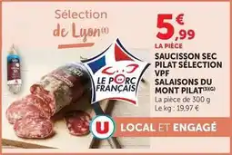 Super U Saucisson secpilat sélection vpf salaisons du mont pilat offre