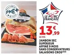 Super U Jambon sec supérieur affiné 9 mois sans conservateurs salaisons cros offre