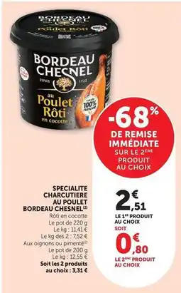 Super U Bordeau chesnel - specialite charcutière au poulet offre