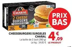 Super U Charal - cheeseburgers surgeles offre