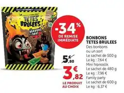 Super U Tetes brulees - bonbons offre