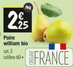 Les Comptoirs de la Bio Poire william bio offre